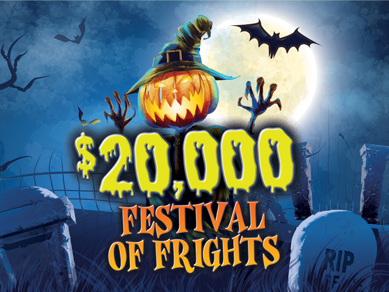 $20,000 Festival of Frights