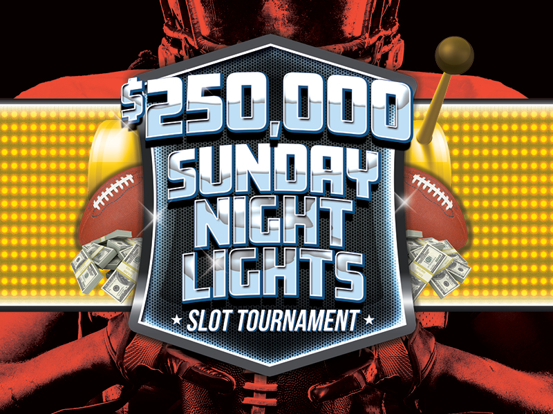 $250,000 Sunday Night Lights Slot Tournament