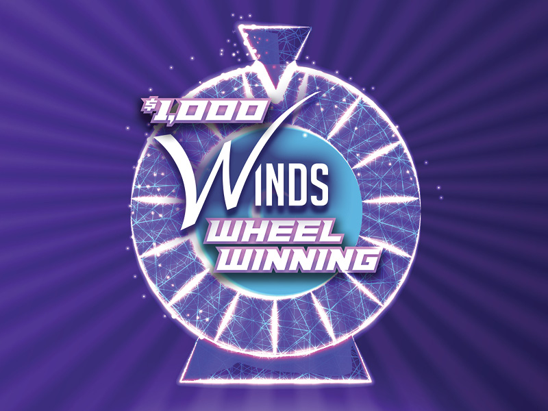 $1,000 Winds Wheel Winning