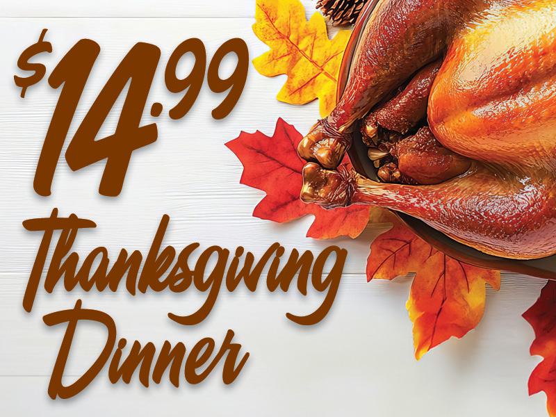 $14.99 Thanksgiving Dinner