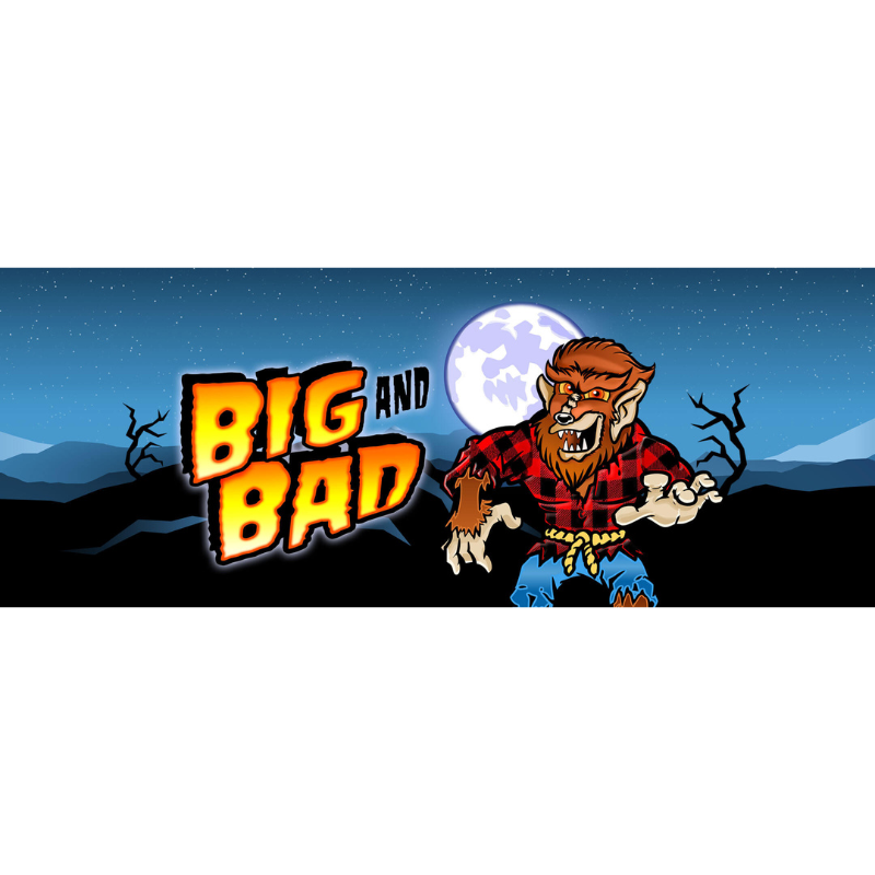 Big and Bad