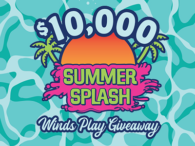 $10,000 Summer Splash WINDS Play Giveaway