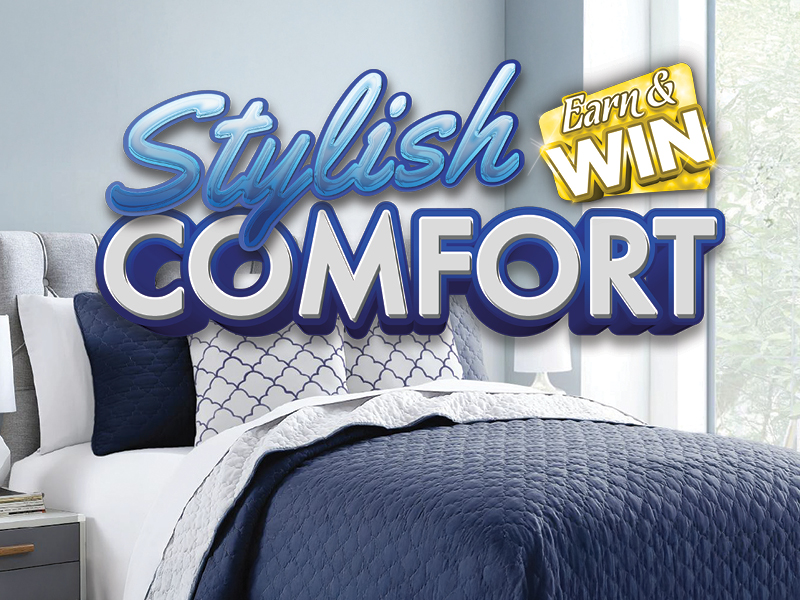 Stylish Comfort Earn & Win