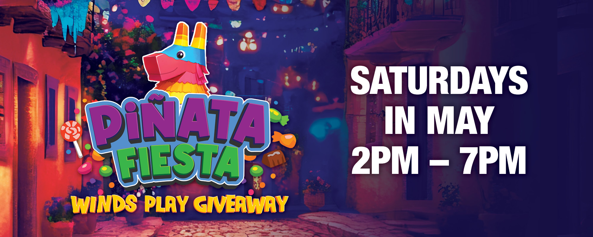 Piñata Fiesta WINDS Play Giveaway