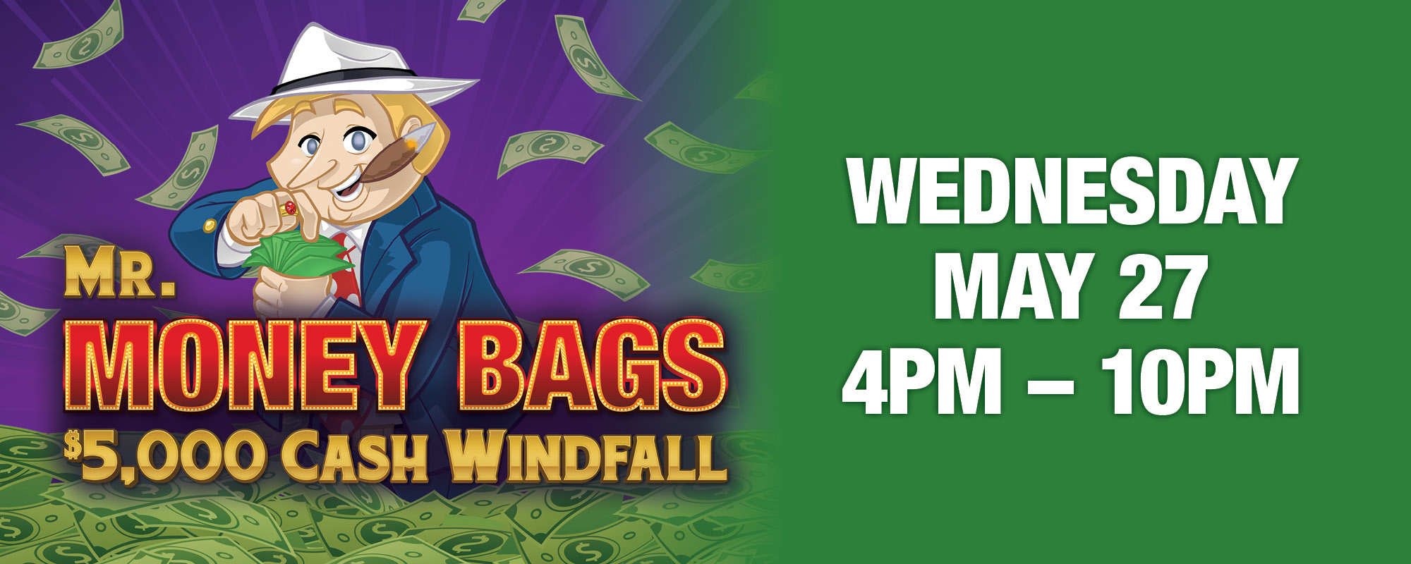 Mr. Money Bags $5,000 Cash Windfall