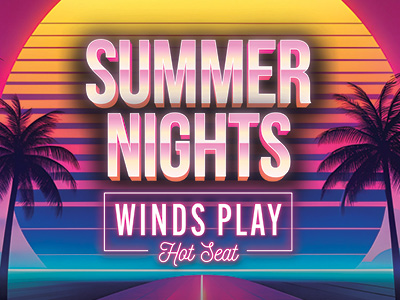 Summer Nights WINDS Play Hot Seat