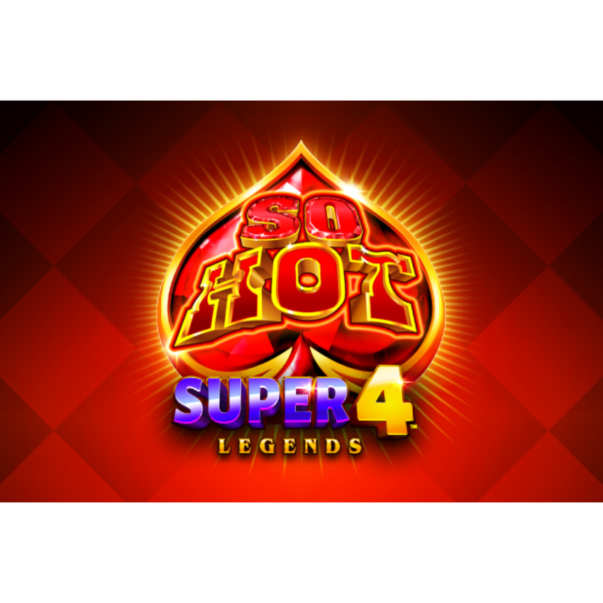So Hot Super 4 Legends