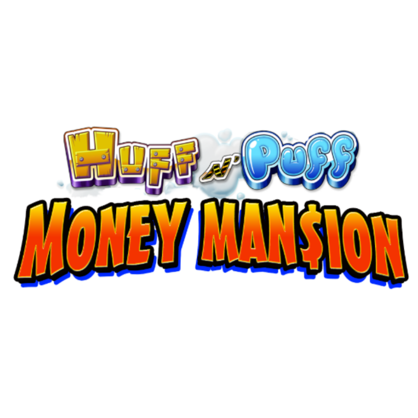Huff N' Puff Money Man$ion