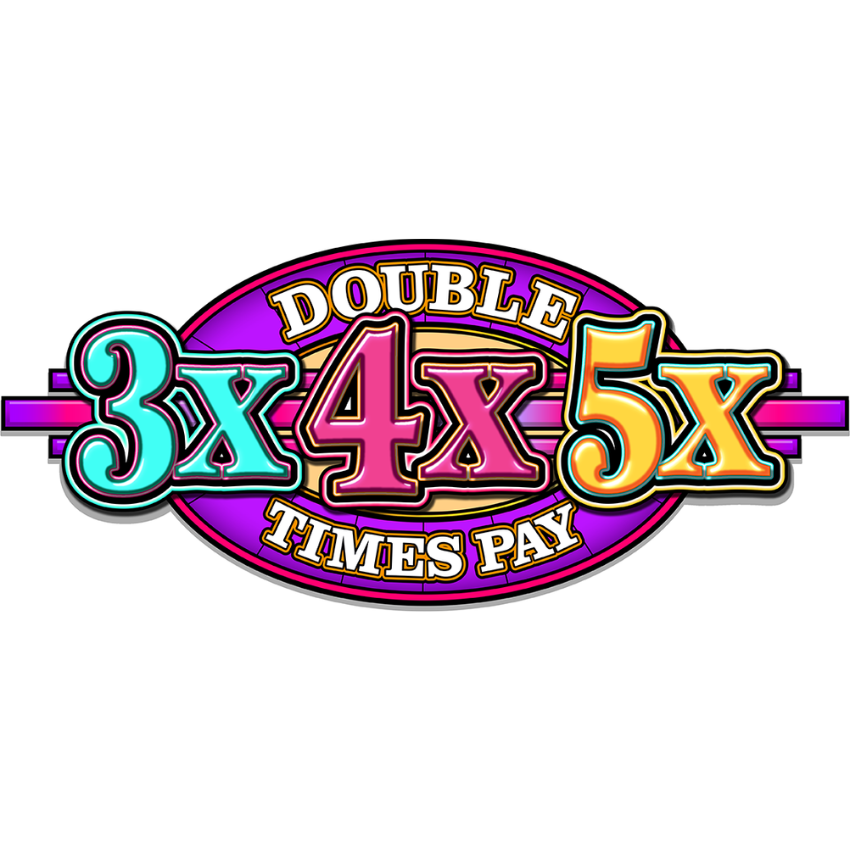 Double Times Pay 3x4x5x 