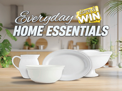 Everyday Home Essentials Earn & Win