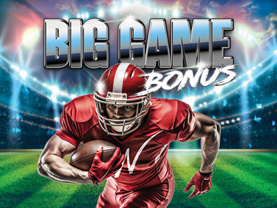 Big Game Bonus