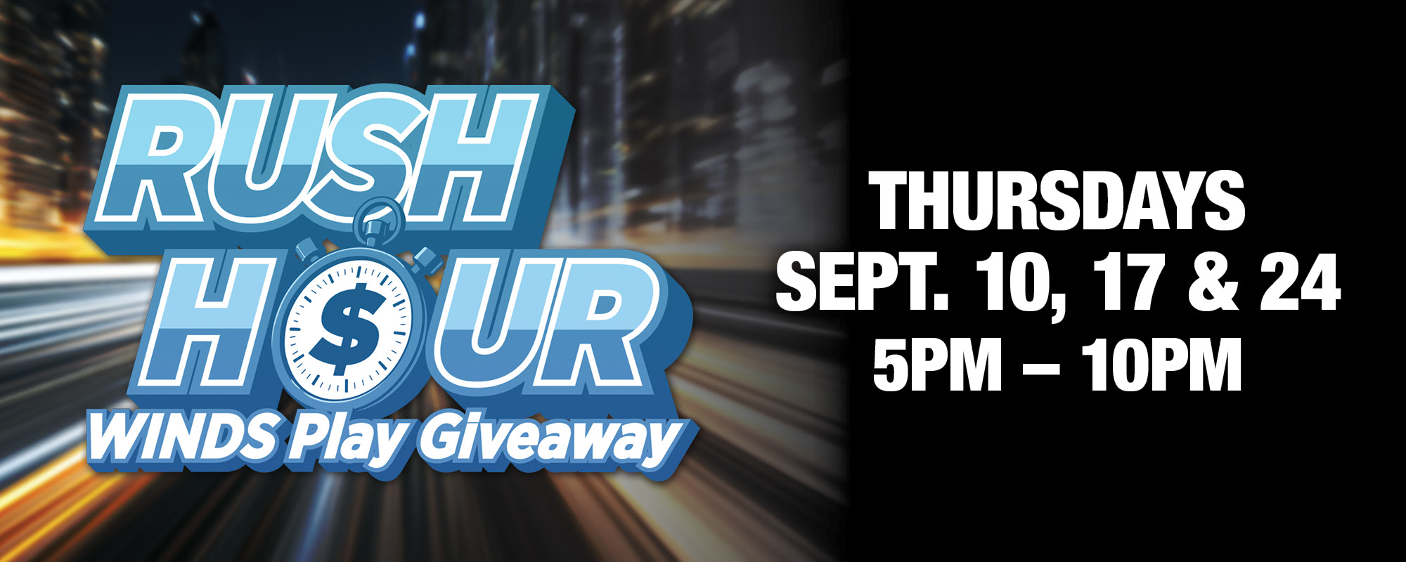 Rush Hour WINDS Play Giveaway